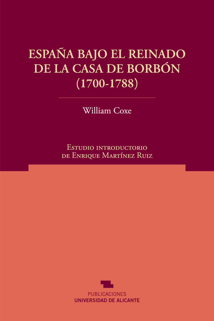 España bajo el reinado de la Casa de Borbón (1700-1788), de Coxe | portada del libro