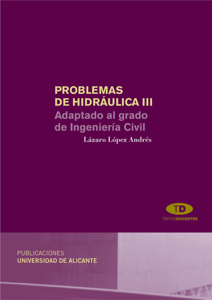 Problemas de hidráulica III, de López Andrés | portada del libro