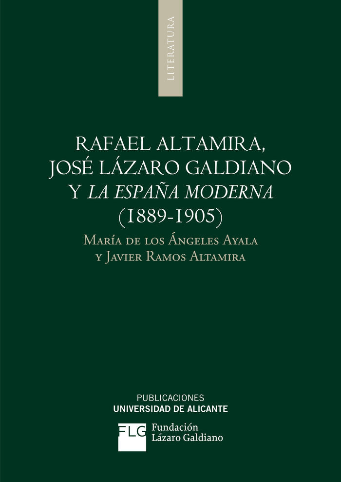 Rafael Altamira, José Lázaro Galdiano y La España Moderna (1889-1905), de Ayala Aracil | portada del libro