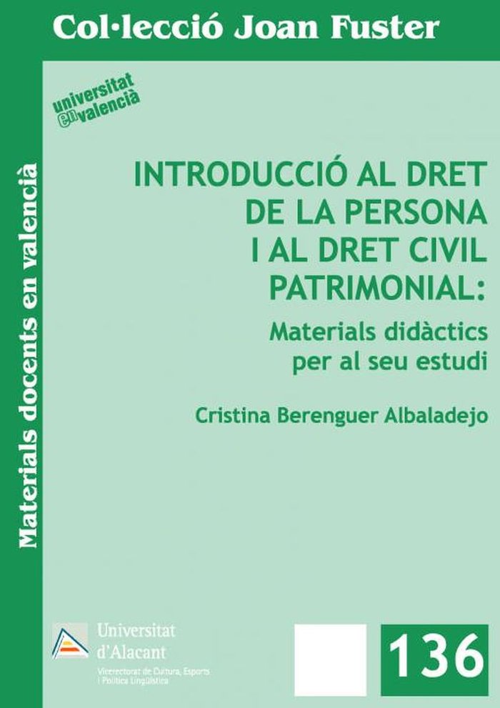 Introducció al Dret de la Persona i al Dret Civil Patrimonial: materials didàctics per al seu estudi, de Berenguer Albaladejo