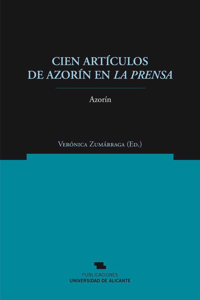 Cien artículos de Azorín en La Prensa, de Martínez Ruiz, José | portada del libro