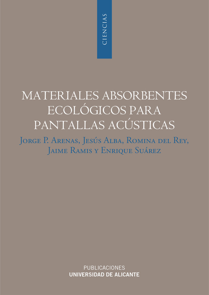 Materiales absorbentes ecológicos para pantallas acústicas, de Arenas Bermúdez, Jorge P. | portada del libro