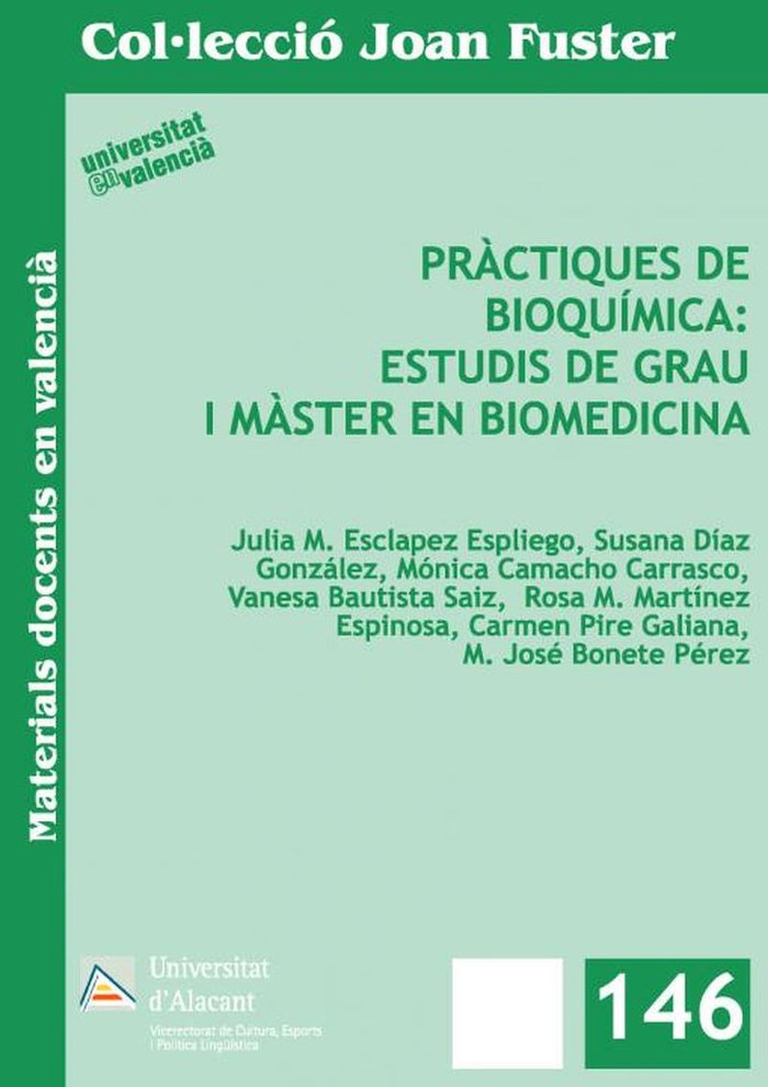Pràctiques de Bioquímica: Estudis de Grau i Màster en Biomedicina, de Esclapez Espliego, Julia María | portada del libro