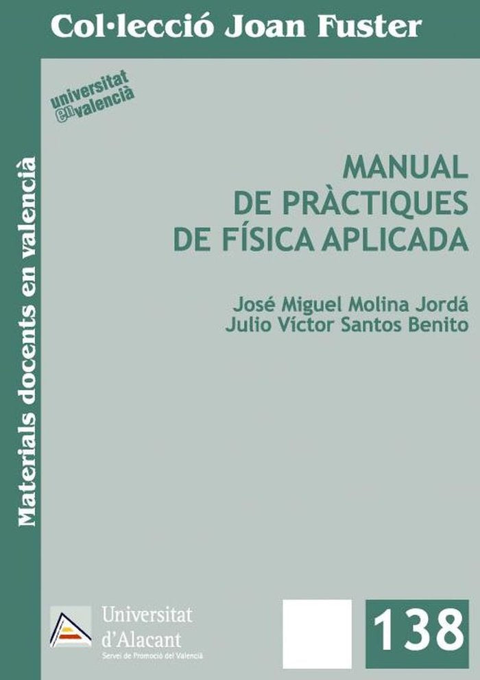 Manual de pràctiques de Física Aplicada, de Molina Jordá, José Miguel | portada del libro