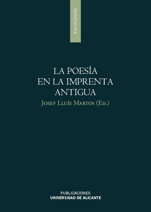 La poesía en la imprenta antigua, de Martos Sanchez, Josep Lluís | portada del libro