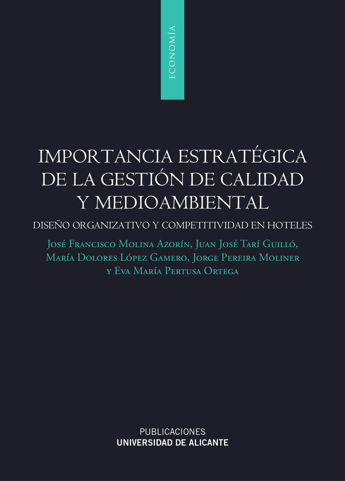 Importancia estratégica de la gestión de calidad y medioambiental, de Molina Azorín, José Francisco | portada del libro
