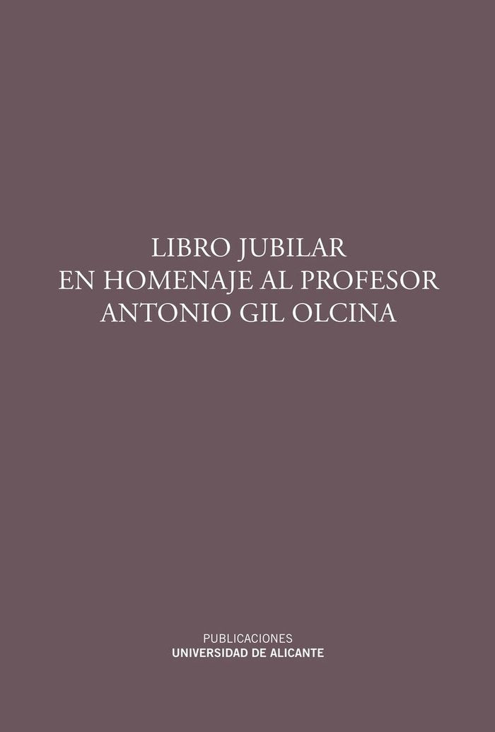 Libro jubilar en homenaje al profesor Antonio Gil Olcina | portada del libro