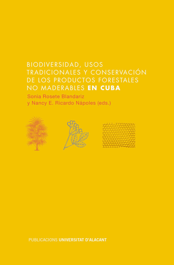 Biodiversidad, usos tradicionales y conservación de los productos forestales no maderables en Cuba | portada del libro