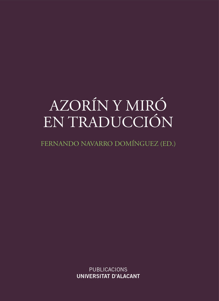 Azorín y Miró en traducción, de Navarro Dominguez, Fernando | portada del libro