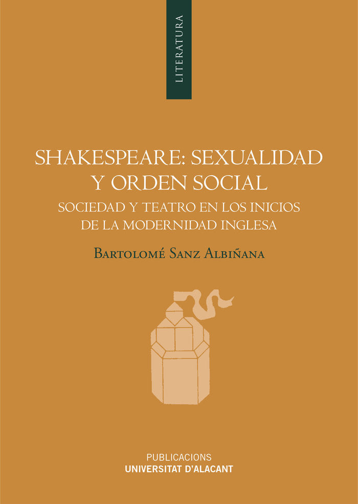 Shakespeare: sexualidad y orden social, de Sanz Albiñana, Bartolomé | portada del libro