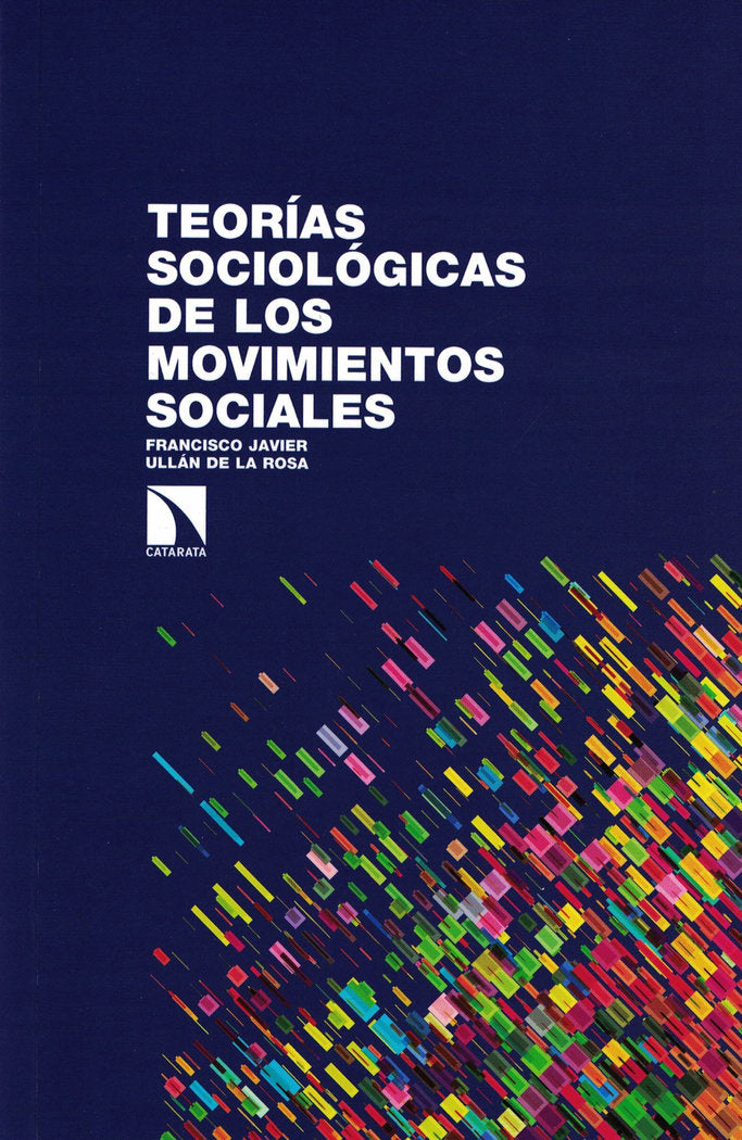 Teorías sociológicas de los movimientos sociales, de Ullán de la Rosa, Francisco Javier | portada del libro