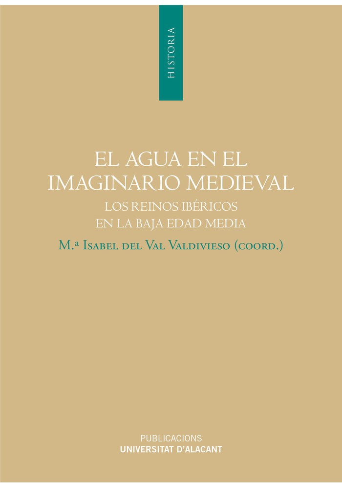 El agua en el imaginario medieval, de Del Val Valdivieso, María Isabel | portada del libro