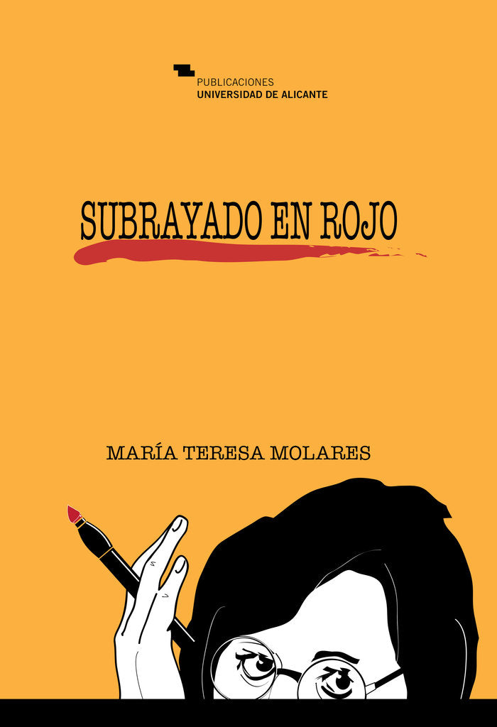 Subrayado en rojo, de Molares Mora, María Teresa | portada del libro