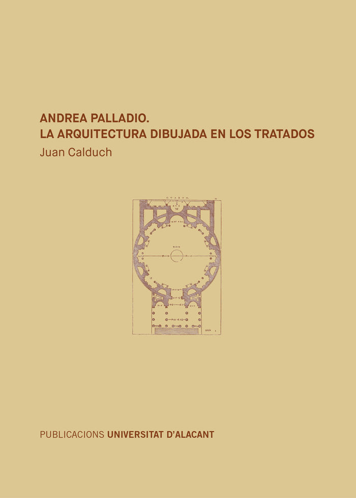 Andrea Palladio. La arquitectura dibujada en los tratados, de Calduch Cervera | portada del libro
