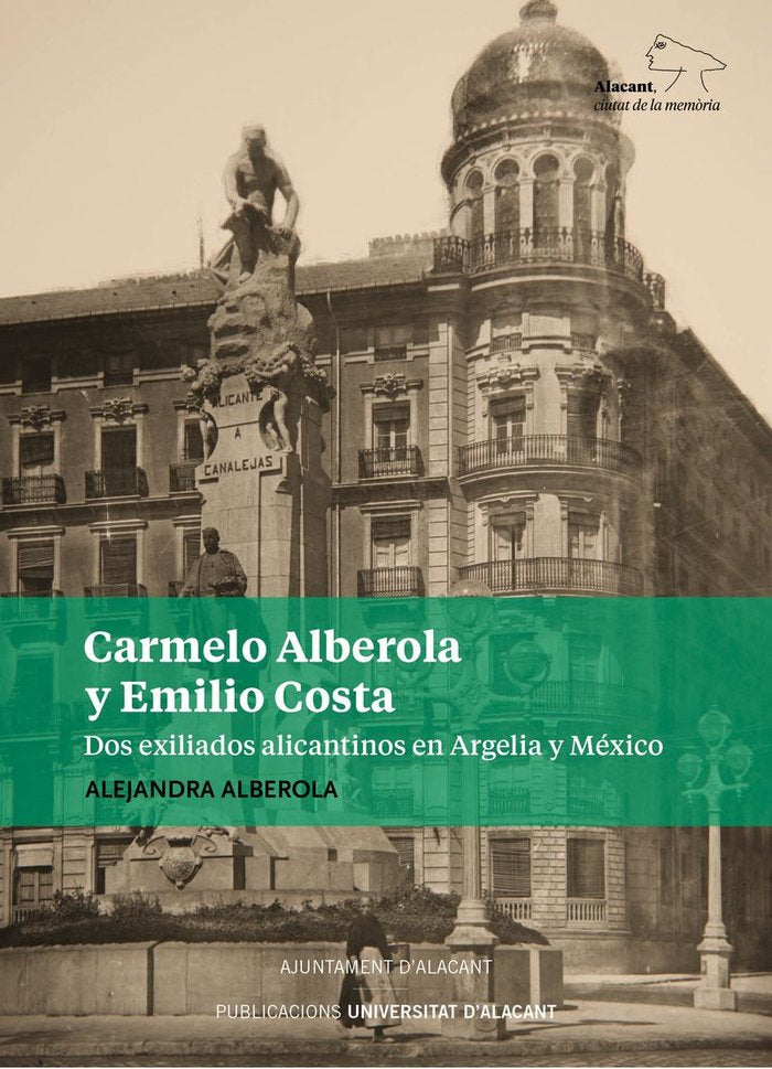 Carmelo Alberola y Emilio Costa, de Alberola Sánchez, Alejandra | portada del libro