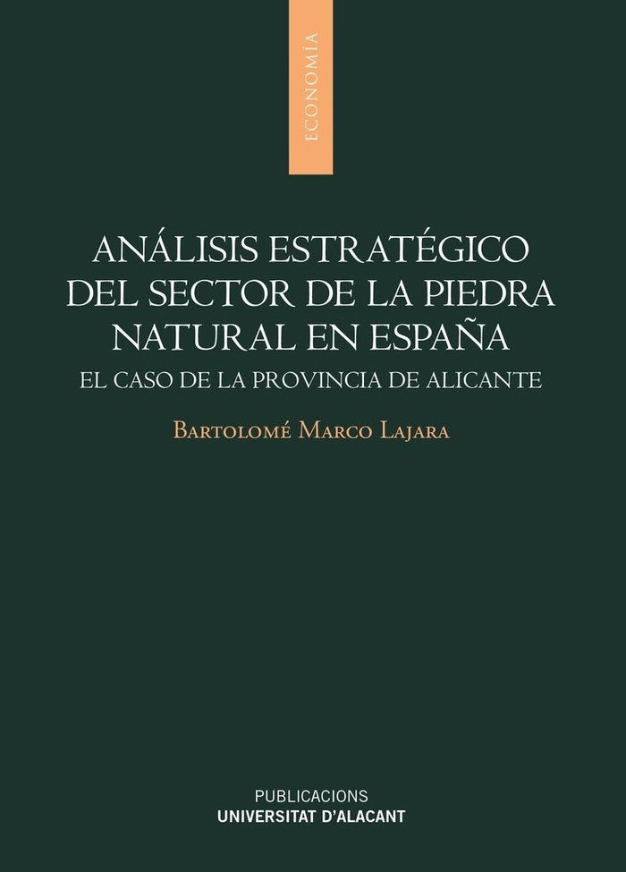 Análisis estratégico del sector de la piedra natural en España, de Marco Lajara, Bartolomé | portada del libro