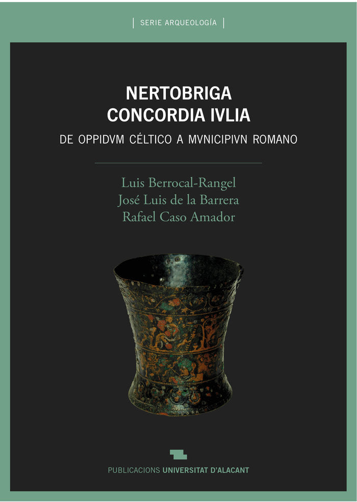 Nertobriga Concordia Ivlia. De oppidum céltico a municipium romano, de Berrocal Rangel, Luis | portada del libro