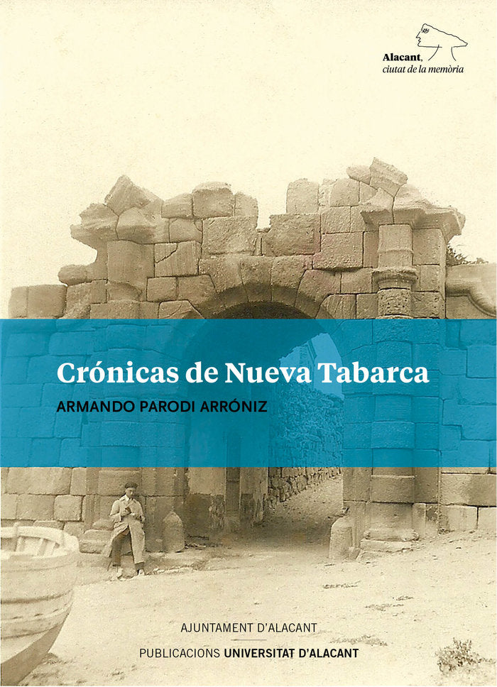 Crónicas de Nueva Tabarca, de Parodi Arróniz, Armando | portada del libro