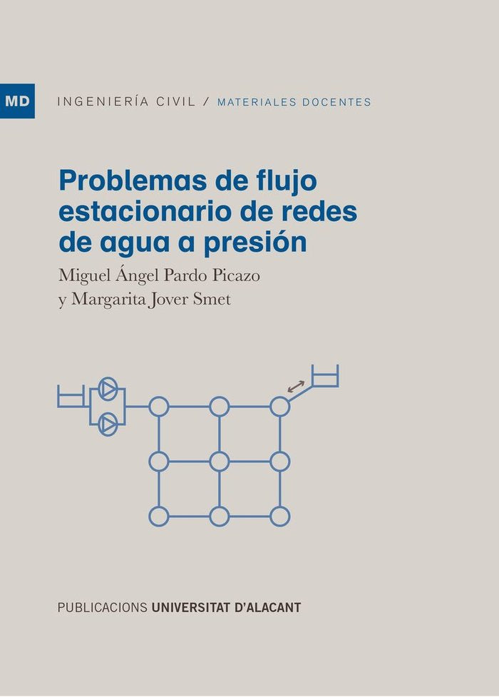 Problemas de flujo estacionario de redes de agua a presión, de Pardo Picazo, Miguel Angel | portada del libro