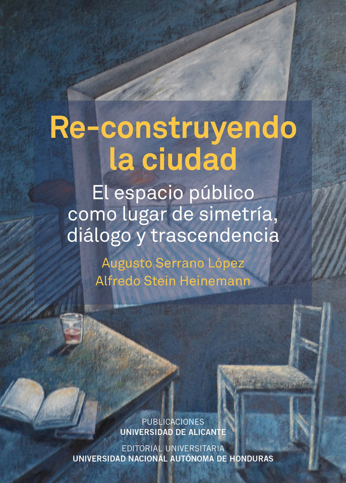 Re-construyendo la ciudad, de Serrano López, Augusto | portada del libro