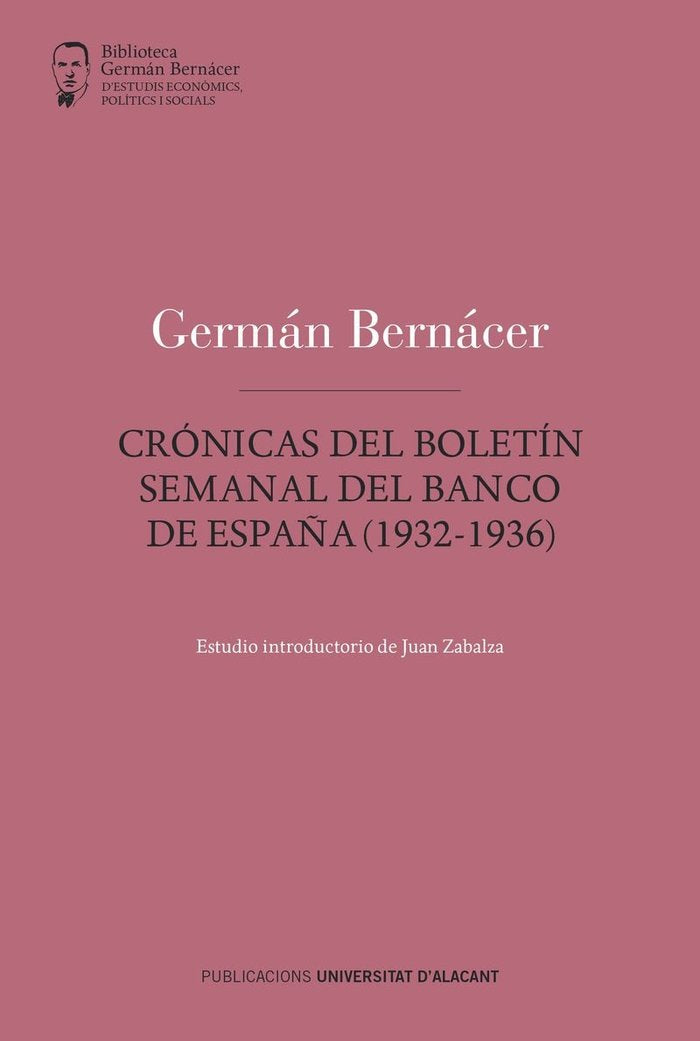 Crónicas del boletín semanal del Banco de España (1932-1936), de Bernácer Tormo, Germán | portada del libro