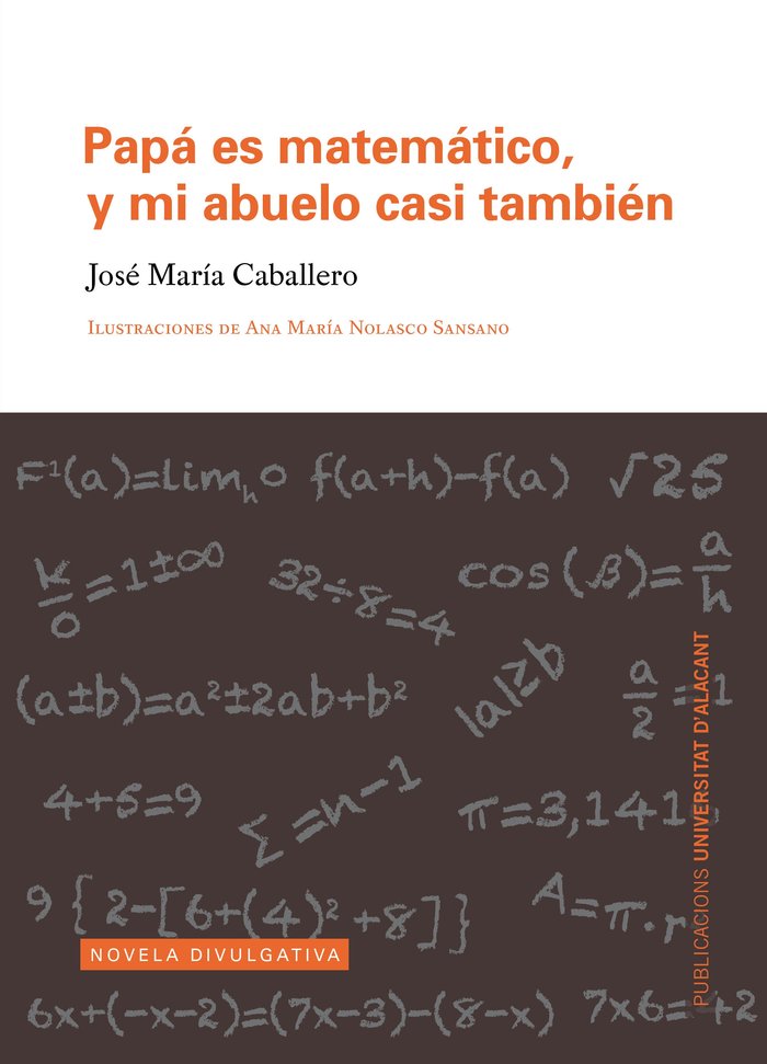Papá es matemático, y mi abuelo casi también, de Caballero Jover, José María | portada del libro