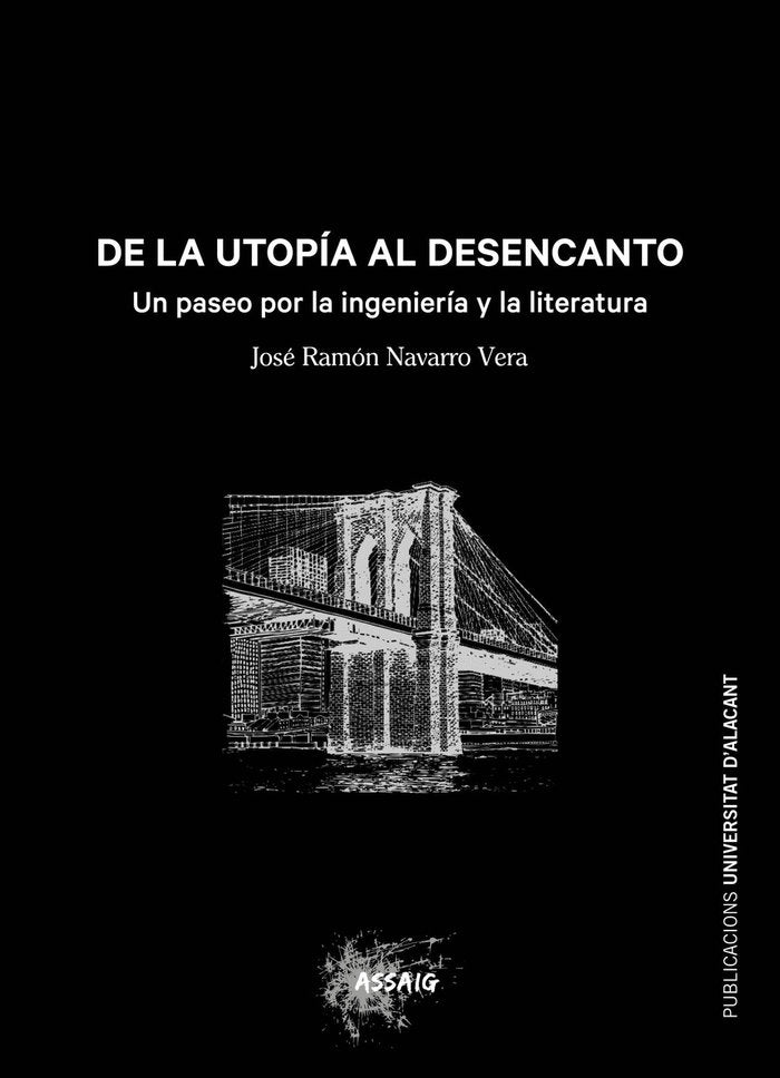 DE LA UTOPIA AL DESENCANTO, de NAVARRO VERA, JOSE RAMON | portada del libro