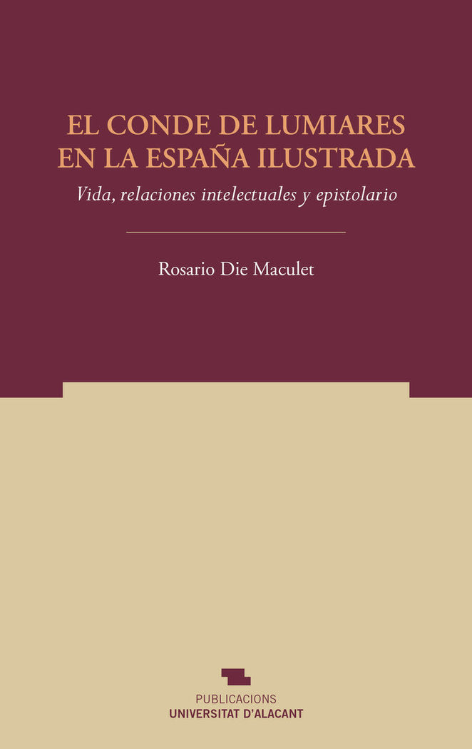 EL CONDE DE LUMIARES EN LA ESPAÑA ILUSTRADA, de DIE MACULET, ROSARIO | portada del libro