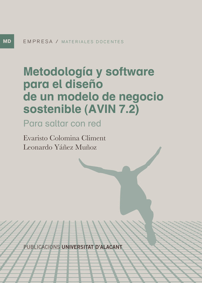 METODOLOGIA Y SOFTWARE PARA EL DISEÑO DE UN MODELO DE NEGOCI, de COLOMINA CLIMENT, EVARISTO | portada del libro
