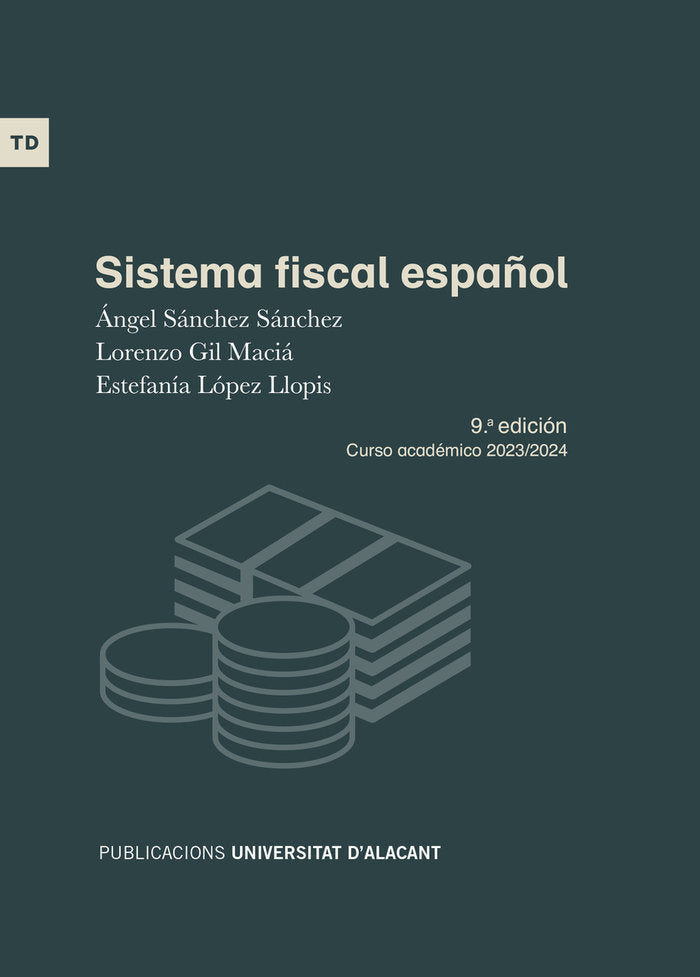 SISTEMA FISCAL ESPAÑOL, de SANCHEZ SANCHEZ, ANGEL | portada del libro
