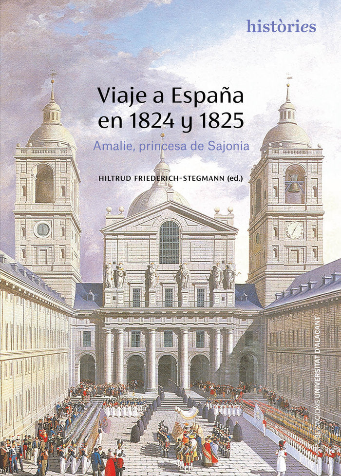 VIAJE A ESPAÑA EN 1824 Y 1825, de DE SAJONIA, MARIA AMALIA | portada del libro