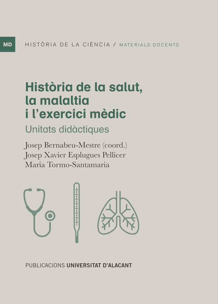 HISTORIA DE LA SALUT LA MALALTIA I LEXERCICI MEDIC, de ESPLUGUES PELLICER, JOSEP XAVIER | portada del libro