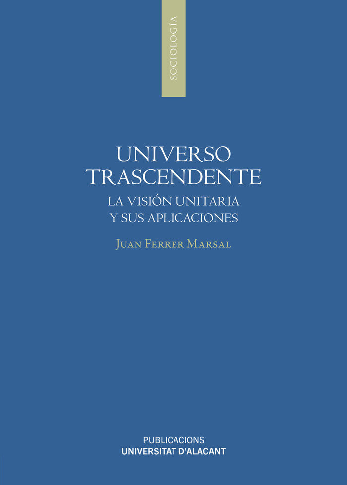 UNIVERSO TRASCENDENTE, de FERRER MARSAL, JUAN | portada del libro