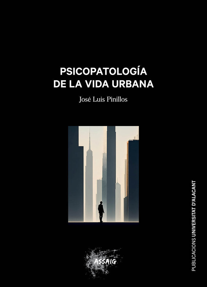 PSICOPATOLOGIA DE LA VIDA URBANA, de PINILLOS DIAZ, JOSE LUIS | portada del libro
