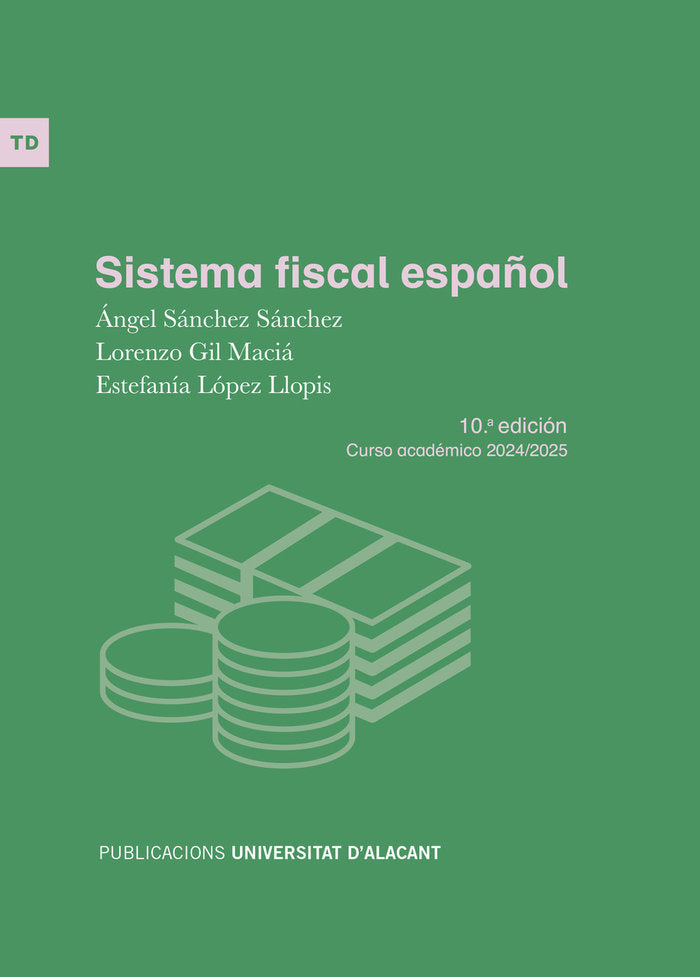 SISTEMA FISCAL ESPAÑOL, de SANCHEZ SANCHEZ, ANGEL | portada del libro