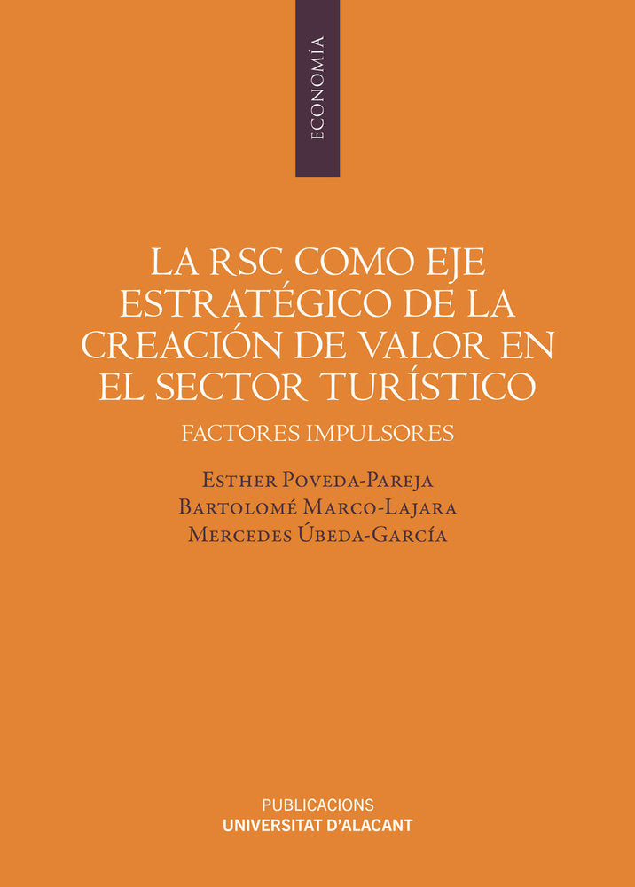 LA RSC COMO EJE ESTRATEGICO DE LA CREACION DE VALOR EN EL SECTOR TURISTICO, de ESTHER POVEDA PAREJA | portada del libro
