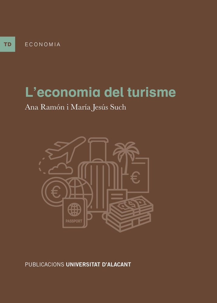 L'ECONOMIA DEL TURISME, de RAMON RODRIGUEZ, ANA | portada del libro