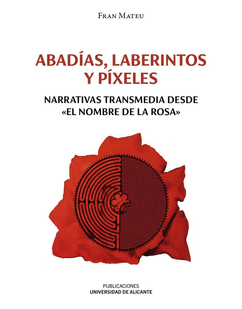ABADIAS, LABERINTO Y PIXELES, de MATEU TORRES, FRANCISCO JOSE | portada del libro