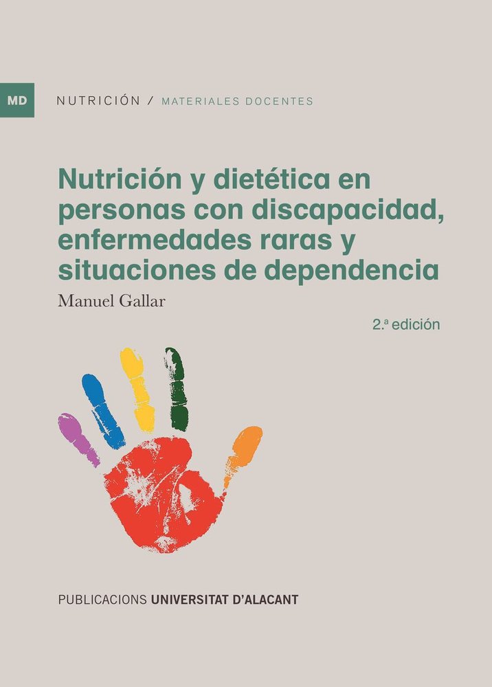 NUTRICION Y DIETETICA EN PERSONAS CON DISCAPACIDAD, ENFERMEDADES RARAS Y SITUACI, de GALLAR PEREZ-ALBALADEJO, MANUEL | portad