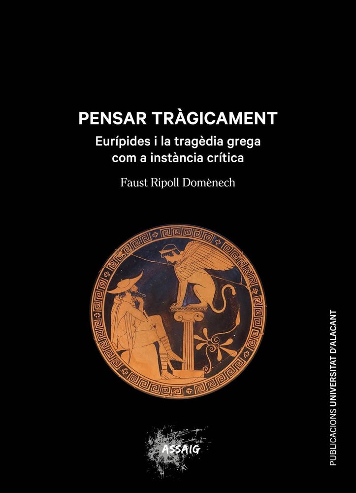 PENSAR TRAGICAMENT, de RIPOLL DOMENECH, FAUST | portada del libro