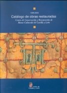 CATALOGO DE OBRAS RESTAURADAS. CENTRO DE CONSERVACION Y RESTAURACION DE BIENES CULTURALES DE CASTILL, de AA.VV. | portada del