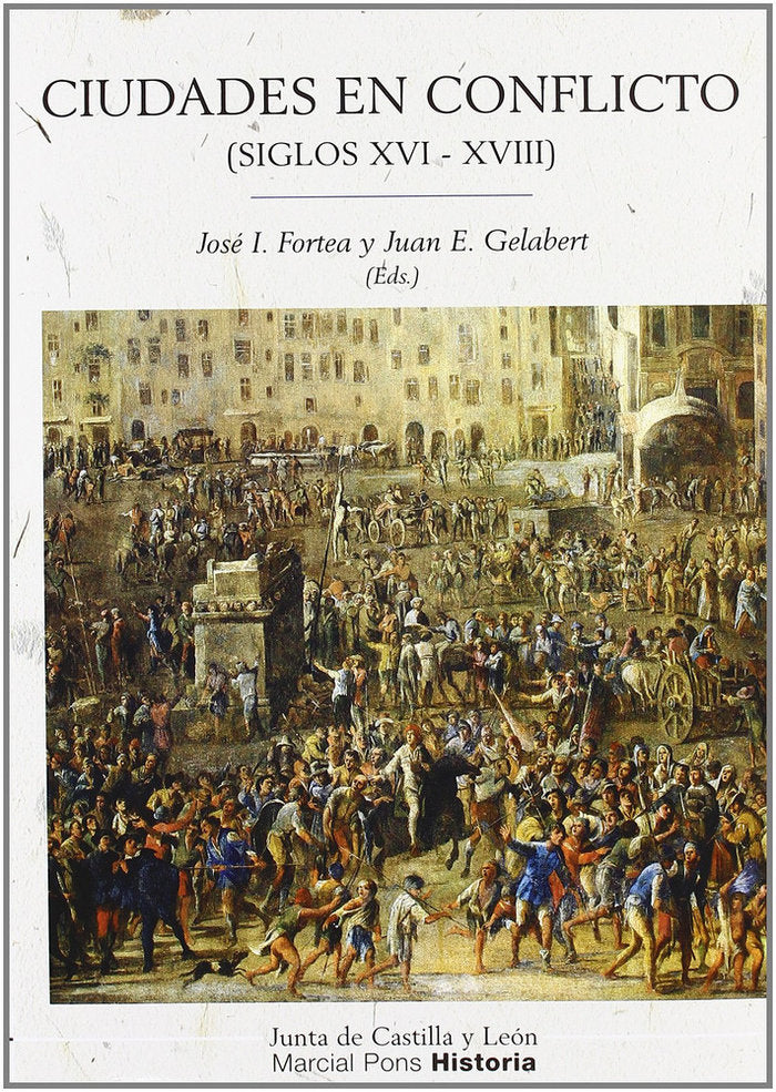 CIUDADES EN CONFLICTO (SIGLOS XVI-XVIII), de FORTEA#GELABERT | portada del libro