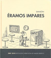 Eramos impares, 2001-2010, de SANSON | portada del libro