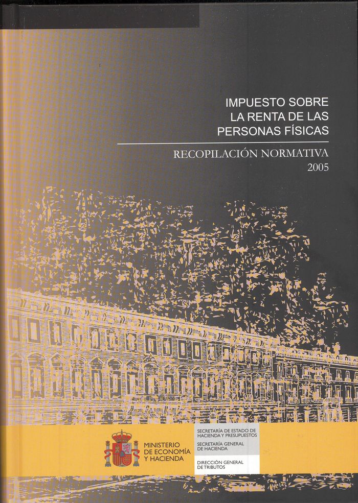Impuesto sobre la renta de las personas fisicas. Recopilación normativa 2005 | portada del libro