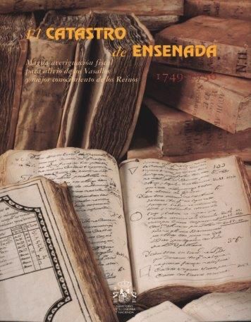 Catastro de Ensenada, EL. 1749-1756. Magna averiguación fiscal para alivio de los Valsallos y mejor, de Varios autores | port