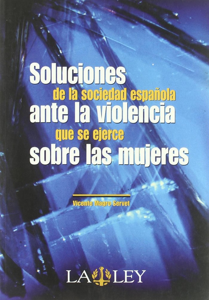SOLUC.SDAD.ESPAÐOLA ANTE LA VIOLENCIA S/MUJERES, de AA.VV. | portada del libro