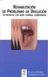 Rehabilitación de Problemas de Deglución en Pacientes con Daño Cerebral Sobrevenido, de Del Burgo González de la Aleja, Glauc