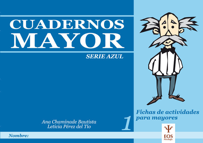 Cuadernos Mayor, Serie Azul, Cuaderno 1, de Chaminade Bautista, Ana | portada del libro