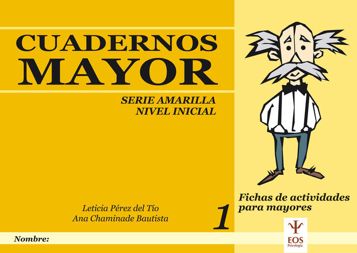 Cuadernos Mayor, Serie Amarillo (Inicial), Cuaderno 1, de Chaminade Bautista, Ana | portada del libro