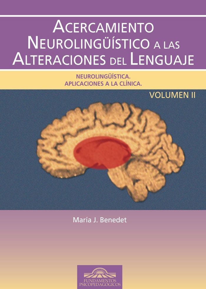 Acercamiento Neurolingüístico a las Alteraciones del Lenguaje. Vol. II, de Benedet, María Jesús | portada del libro